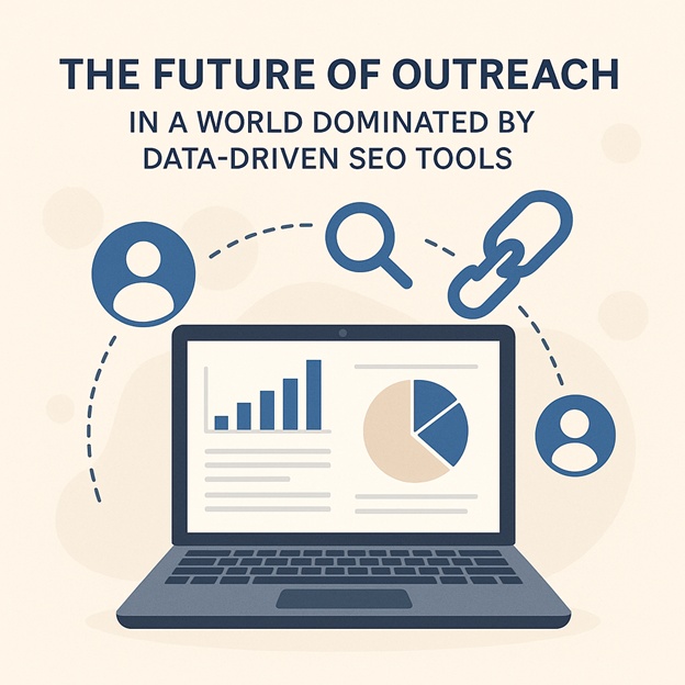 the future of outreach in a data driven seo world