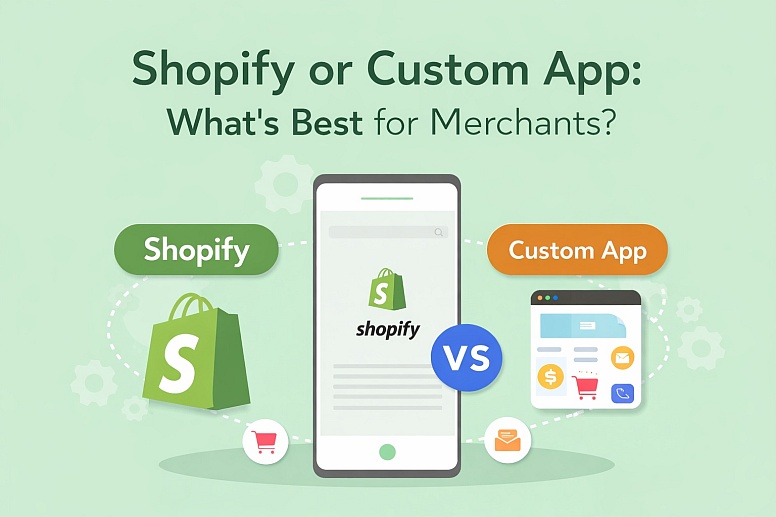 Shopify Or Custom App Whats Best For Merchants Shopify Or Custom App Whats Best For Merchants