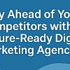 Outpace Competitors with a Next-Gen Digital Marketing Agency