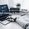 The Role of AI in Web Design & Development