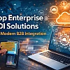 Top 10 Enterprise EDI Solutions for Modern B2B Integration