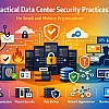 Practical Data Center Security Practices For Organizations