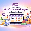 Must-Have WooCommerce Plugins for Boosting Sales in 2026