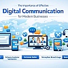 Importance of Effective Digital Communication for Businesses