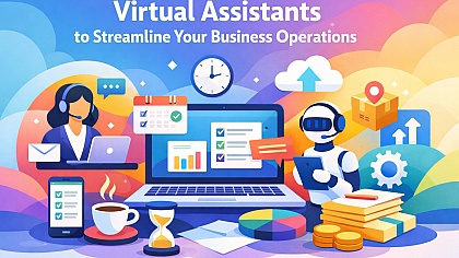 7 Virtual Assistants to Streamline Your Business Operations