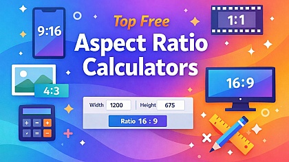 Top 8 Aspect Ratio Calculators Online (Free & Accurate)