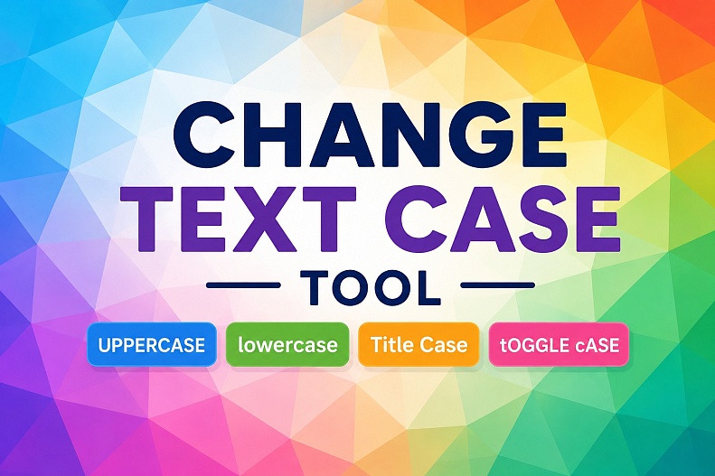 Change Text Case Tool